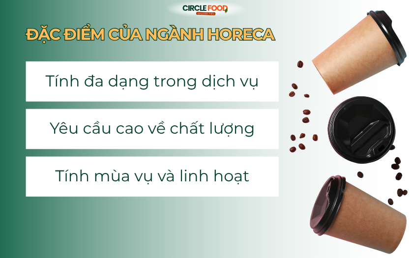 Đặc điểm của ngành HoReCa