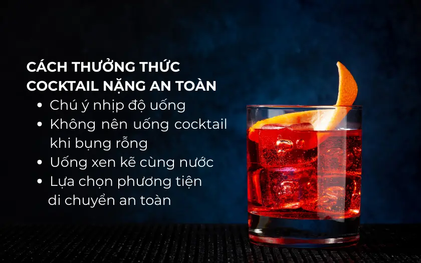Cách thưởng thức cocktail nặng an toàn