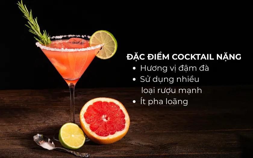 Đặc điểm chung của các loại cocktail nặng