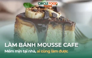 Cách làm bánh mousse cà phê mềm mịn tại nhà, ai cũng làm được