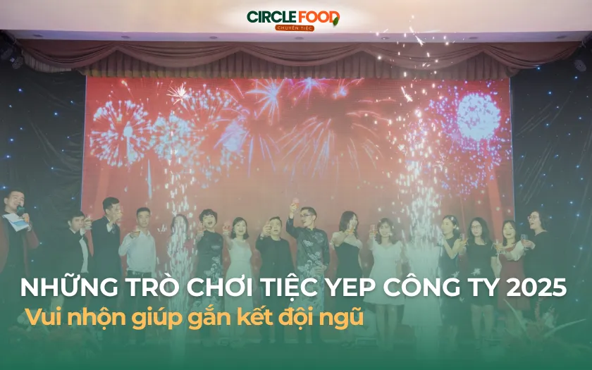 Những trò chơi tiệc tất niên công ty 2025 vui nhộn giúp gắn kết đội ngũ