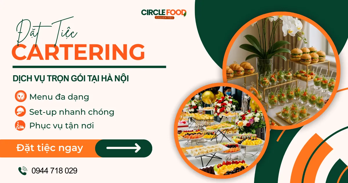 Circle Food | Dịch vụ Catering tận nơi cho doanh nghiệp