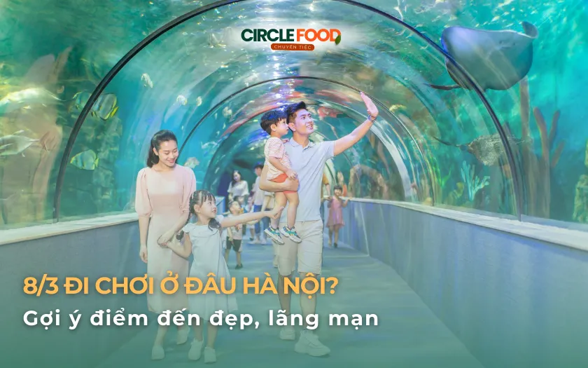 8/3 đi chơi ở đâu Hà Nội