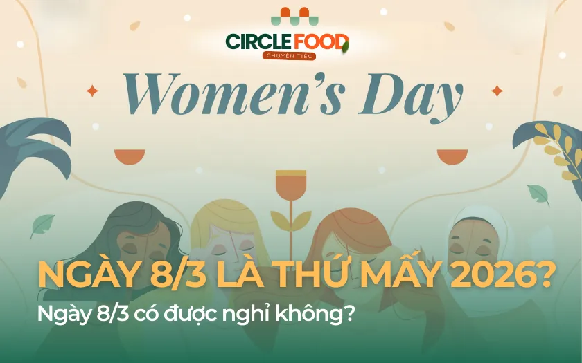 Ngày 8/3 là thứ mấy 2026? Ngày 8/3 có được nghỉ không?
