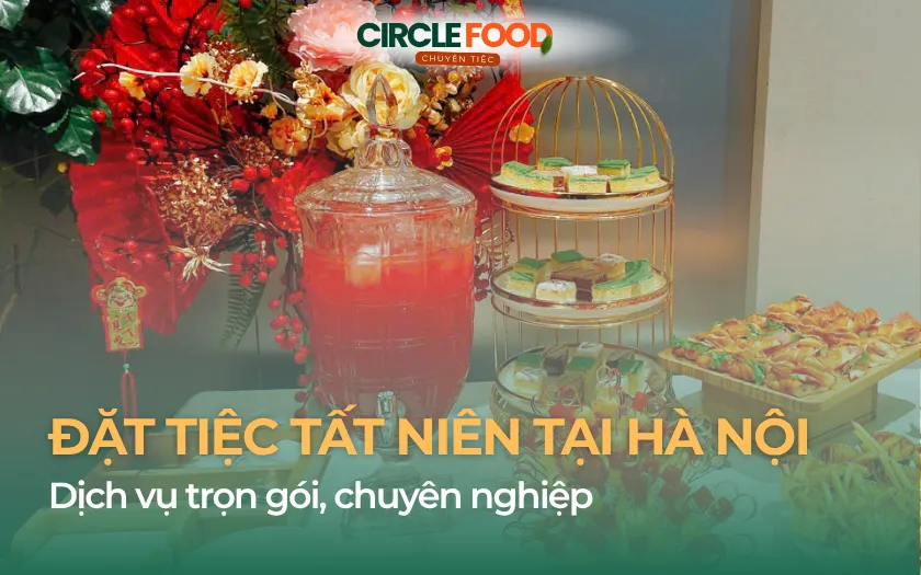 Đặt tiệc tất niên tại Hà Nội | Dịch vụ trọn gói, chuyên nghiệp