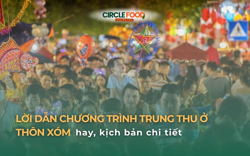 Lời dẫn chương trình trung thu ở thôn xóm hay, kịch bản chi tiết