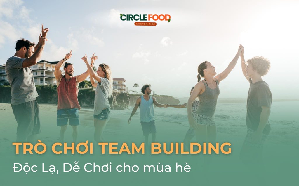 Trò chơi Team Building trên biển độc lạ cho mùa hè