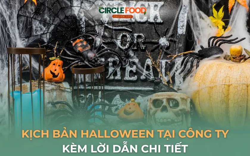 6 Kịch bản Halloween tại công ty ấn tượng, có lời dẫn