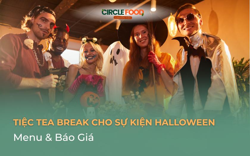 Tiệc Tea Break Cho Sự Kiện Halloween