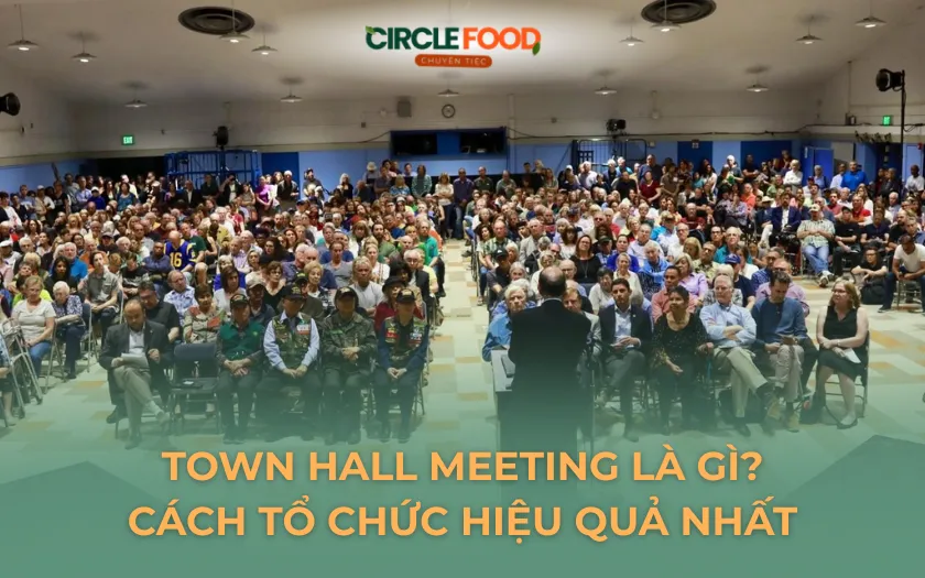 Town Hall Meeting là gì? Ý nghĩa và cách tổ chức hiệu quả nhất